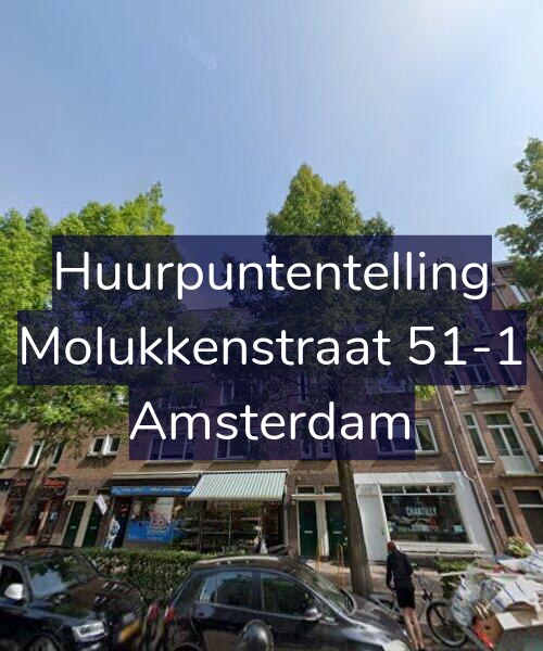 Foto gevel Huurpuntentelling voor Molukkenstraat 51-1, Amsterdam