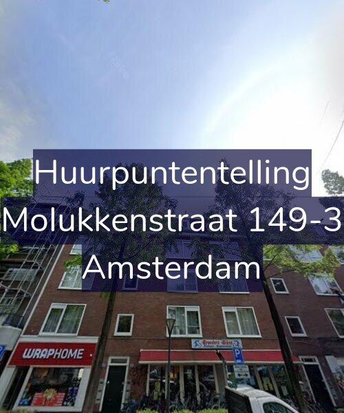 Foto gevel Huurpuntentelling voor Molukkenstraat 149-3, Amsterdam