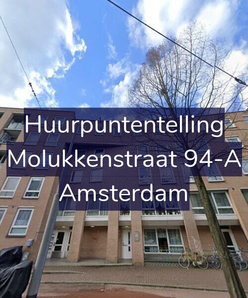 Foto gevel Huurpuntentelling voor Molukkenstraat 94-A, Amsterdam