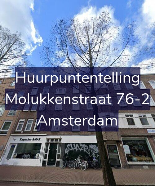 Foto gevel Huurpuntentelling voor Molukkenstraat 76-2, Amsterdam