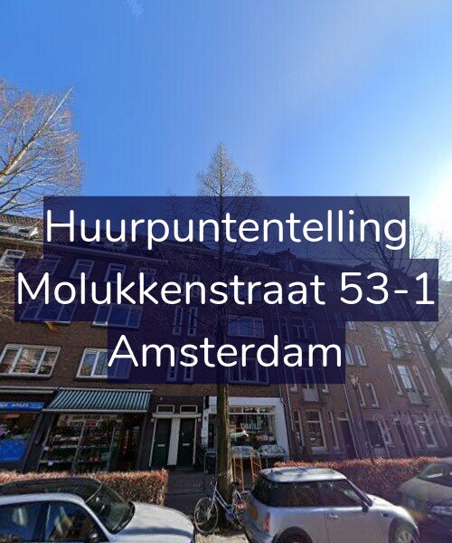 Foto gevel Huurpuntentelling voor Molukkenstraat 53-1, Amsterdam