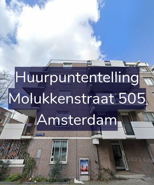 Foto gevel Huurpuntentelling voor Molukkenstraat 505, Amsterdam