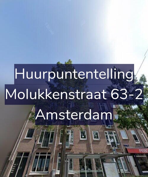 Foto gevel Huurpuntentelling voor Molukkenstraat 63-2, Amsterdam