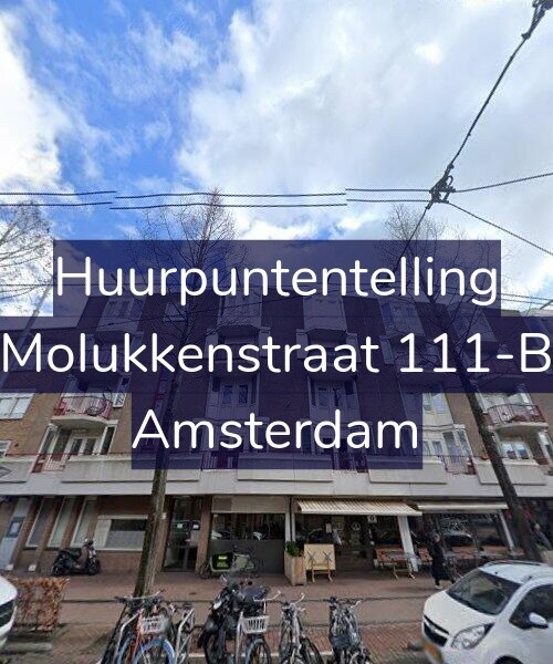 Foto gevel Huurpuntentelling voor Molukkenstraat 111-B, Amsterdam