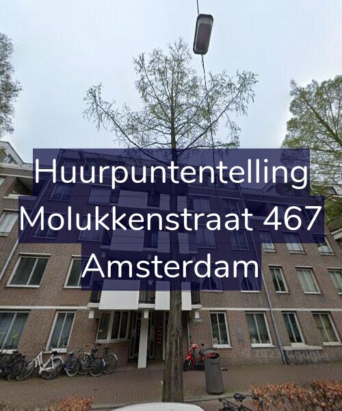 Foto gevel Huurpuntentelling voor Molukkenstraat 467, Amsterdam