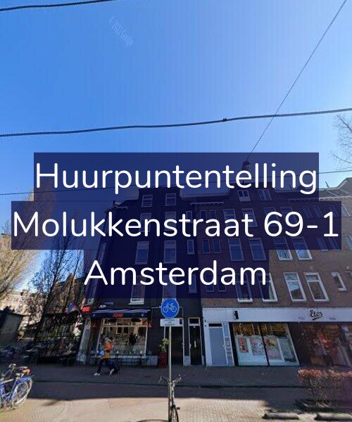 Foto gevel Huurpuntentelling voor Molukkenstraat 69-1, Amsterdam