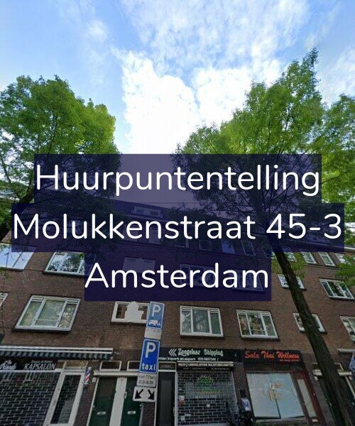 Foto gevel Huurpuntentelling voor Molukkenstraat 45-3, Amsterdam