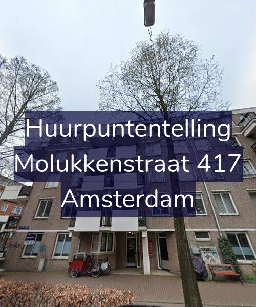 Foto gevel Huurpuntentelling voor Molukkenstraat 417, Amsterdam