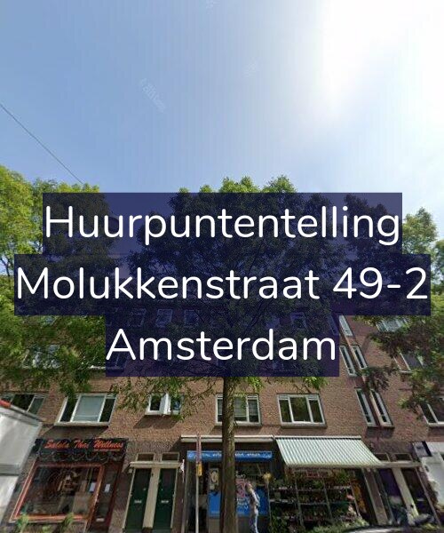 Foto gevel Huurpuntentelling voor Molukkenstraat 49-2, Amsterdam