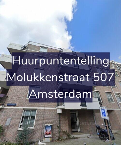 Foto gevel Huurpuntentelling voor Molukkenstraat 507, Amsterdam