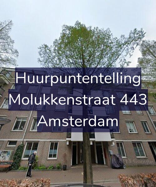 Foto gevel Huurpuntentelling voor Molukkenstraat 443, Amsterdam