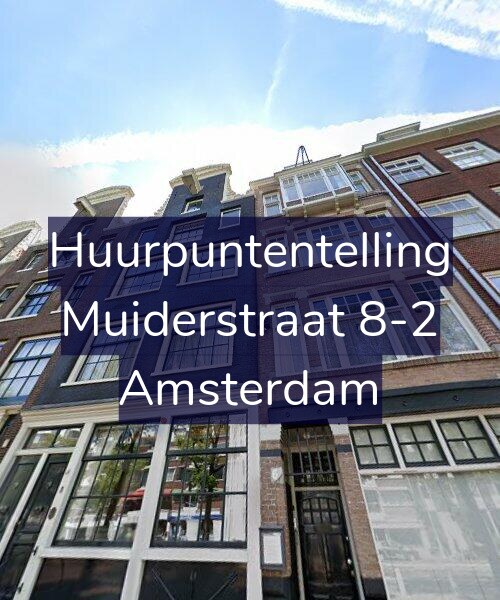 Foto gevel Huurpuntentelling voor Muiderstraat 8-2, Amsterdam
