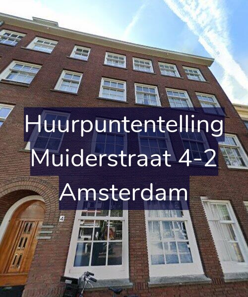 Foto gevel Huurpuntentelling voor Muiderstraat 4-2, Amsterdam