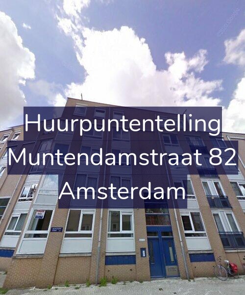 Foto gevel Huurpuntentelling voor Muntendamstraat 82, Amsterdam
