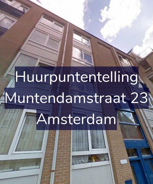 Foto gevel Huurpuntentelling voor Muntendamstraat 23, Amsterdam