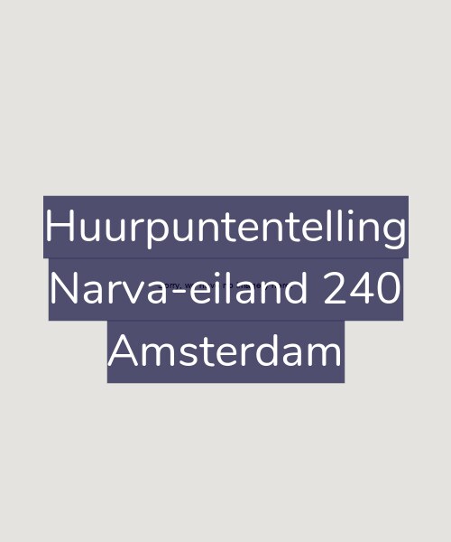 Foto gevel Huurpuntentelling voor Narva-eiland 240, Amsterdam