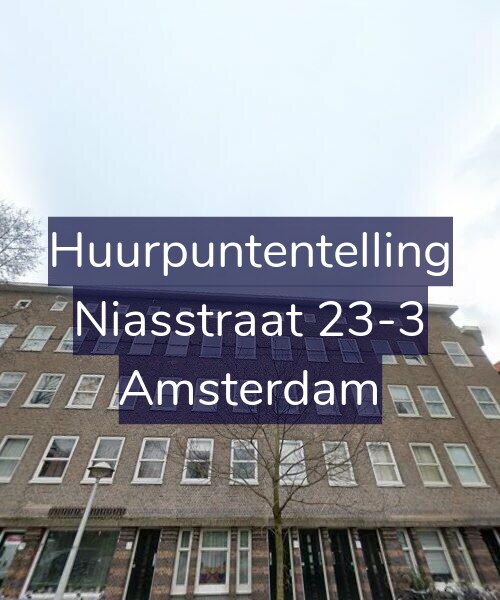 Foto gevel Huurpuntentelling voor Niasstraat 23-3, Amsterdam