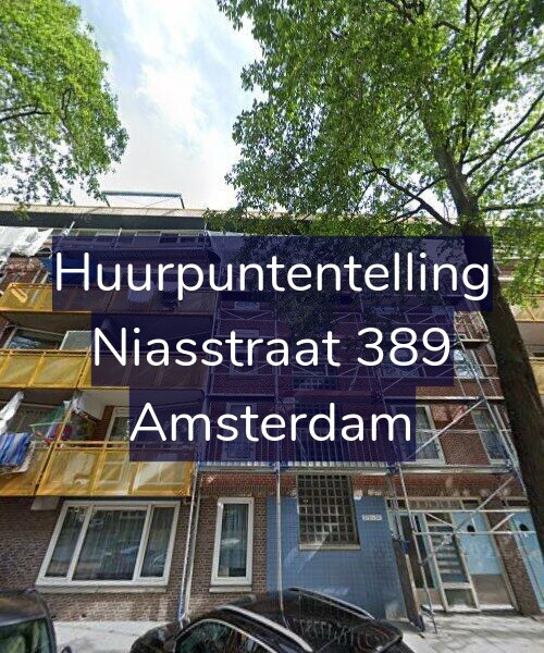 Foto gevel Huurpuntentelling voor Niasstraat 389, Amsterdam