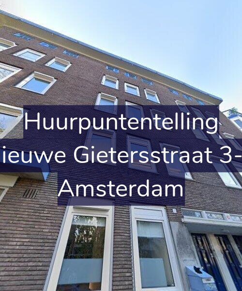 Foto gevel Huurpuntentelling voor Nieuwe Gietersstraat 3-3, Amsterdam
