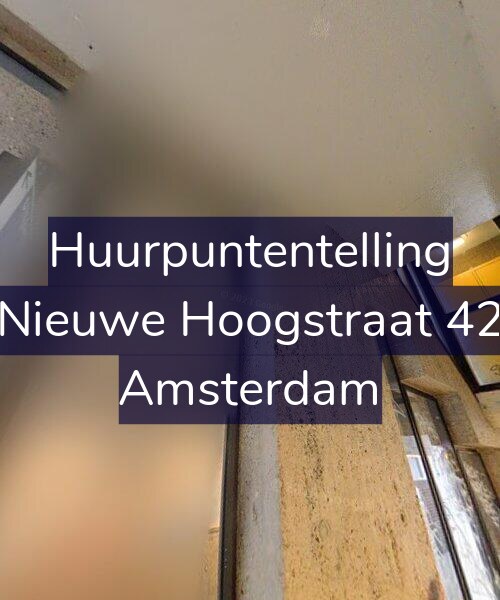 Foto gevel Huurpuntentelling voor Nieuwe Hoogstraat 42, Amsterdam