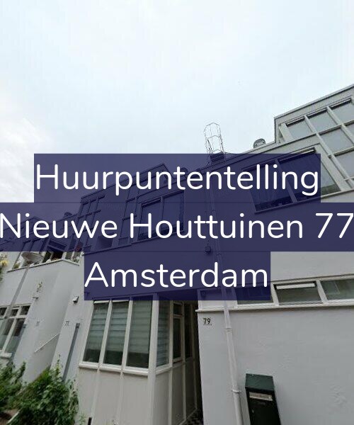 Foto gevel Huurpuntentelling voor Nieuwe Houttuinen 77, Amsterdam