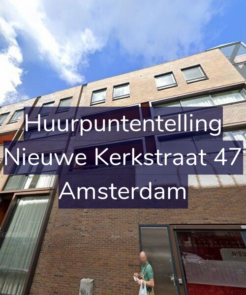 Foto gevel Huurpuntentelling voor Nieuwe Kerkstraat 47, Amsterdam