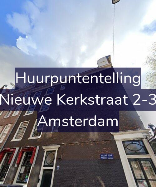 Foto gevel Huurpuntentelling voor Nieuwe Kerkstraat 2-3, Amsterdam