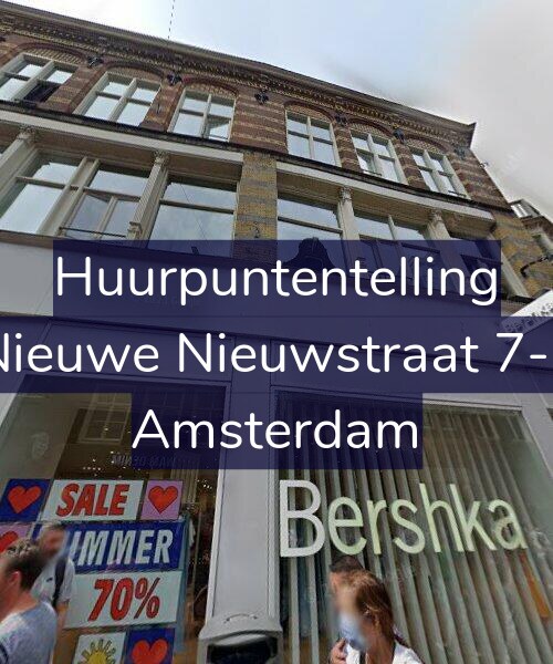 Foto gevel Huurpuntentelling voor Nieuwe Nieuwstraat 7-E, Amsterdam