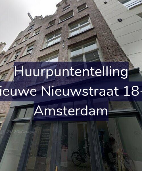 Foto gevel Huurpuntentelling voor Nieuwe Nieuwstraat 18-E, Amsterdam