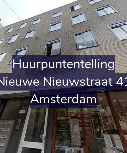 Foto gevel Huurpuntentelling voor Nieuwe Nieuwstraat 41, Amsterdam