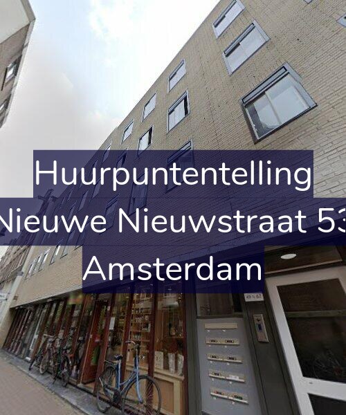 Foto gevel Huurpuntentelling voor Nieuwe Nieuwstraat 53, Amsterdam