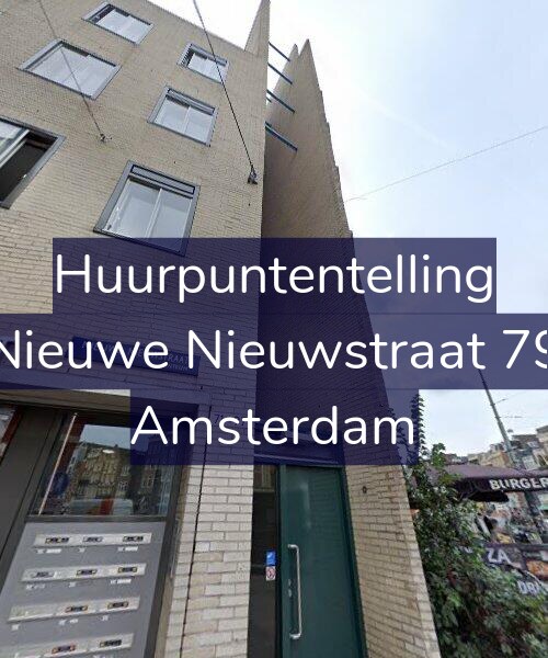 Foto gevel Huurpuntentelling voor Nieuwe Nieuwstraat 79, Amsterdam