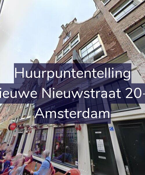 Foto gevel Huurpuntentelling voor Nieuwe Nieuwstraat 20-2, Amsterdam