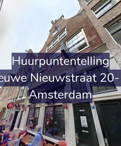 Foto gevel Huurpuntentelling voor Nieuwe Nieuwstraat 20-1A, Amsterdam