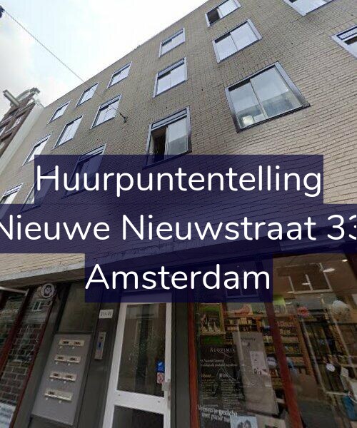 Foto gevel Huurpuntentelling voor Nieuwe Nieuwstraat 33, Amsterdam