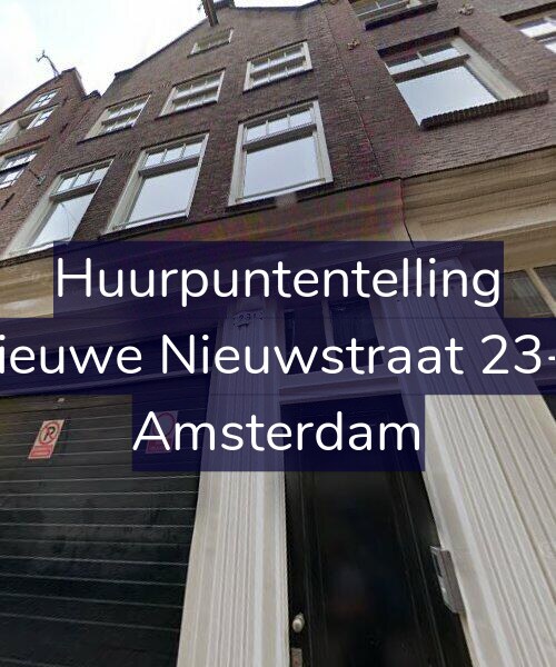 Foto gevel Huurpuntentelling voor Nieuwe Nieuwstraat 23-2, Amsterdam