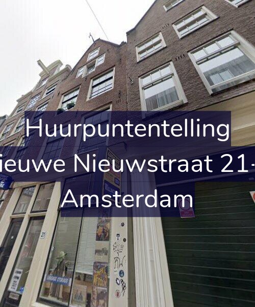 Foto gevel Huurpuntentelling voor Nieuwe Nieuwstraat 21-1, Amsterdam