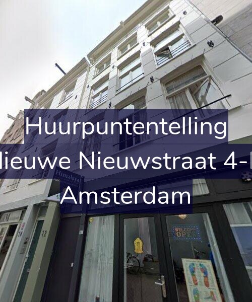 Foto gevel Huurpuntentelling voor Nieuwe Nieuwstraat 4-D, Amsterdam