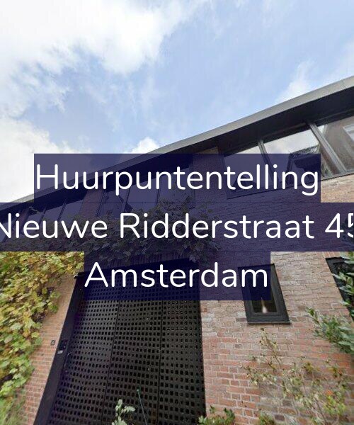 Foto gevel Huurpuntentelling voor Nieuwe Ridderstraat 45, Amsterdam