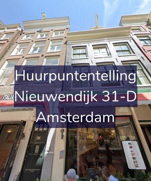 Foto gevel Huurpuntentelling voor Nieuwendijk 31-D, Amsterdam