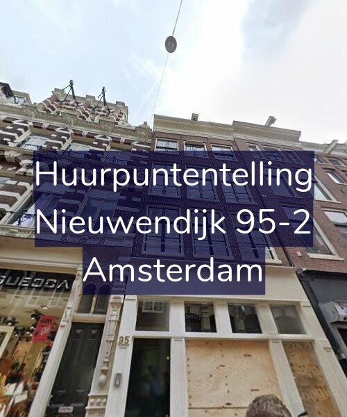 Foto gevel Huurpuntentelling voor Nieuwendijk 95-2, Amsterdam