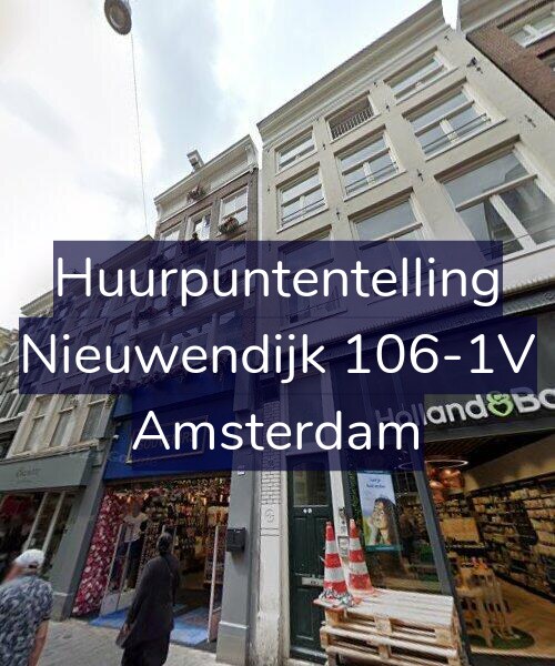 Foto gevel Huurpuntentelling voor Nieuwendijk 106-1V, Amsterdam