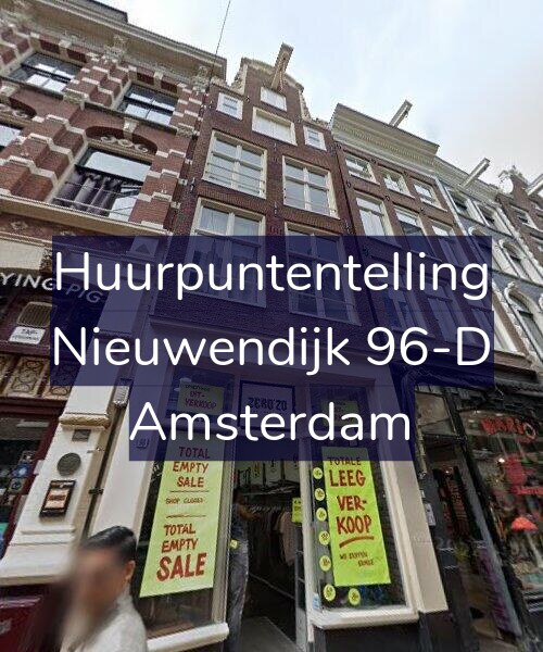 Foto gevel Huurpuntentelling voor Nieuwendijk 96-D, Amsterdam