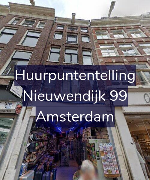 Foto gevel Huurpuntentelling voor Nieuwendijk 99, Amsterdam