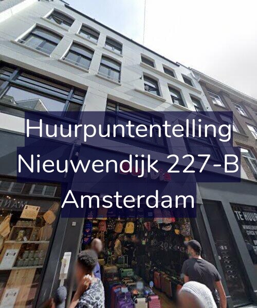 Foto gevel Huurpuntentelling voor Nieuwendijk 227-B, Amsterdam