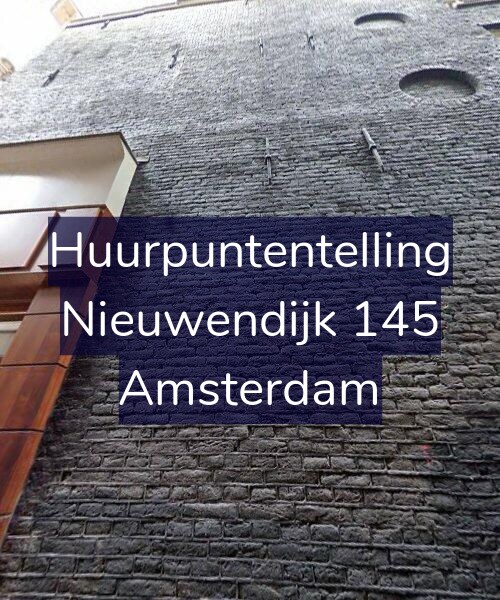 Foto gevel Huurpuntentelling voor Nieuwendijk 145, Amsterdam