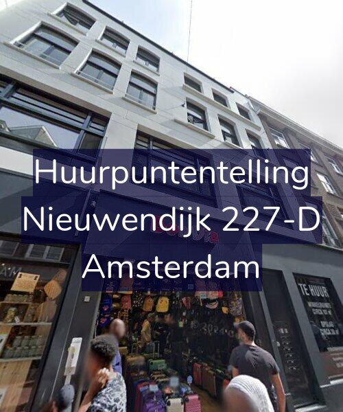 Foto gevel Huurpuntentelling voor Nieuwendijk 227-D, Amsterdam