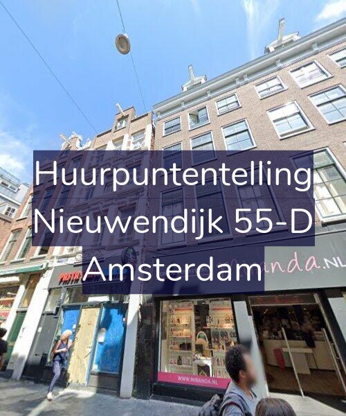 Foto gevel Huurpuntentelling voor Nieuwendijk 55-D, Amsterdam