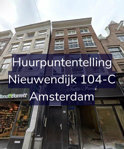Foto gevel Huurpuntentelling voor Nieuwendijk 104-C, Amsterdam