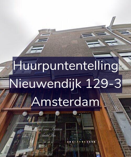 Foto gevel Huurpuntentelling voor Nieuwendijk 129-3, Amsterdam